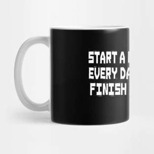 Start a New Project Every Day and Never Finish any Of Them Be A Man Mug